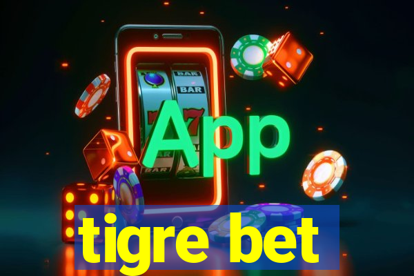 tigre bet